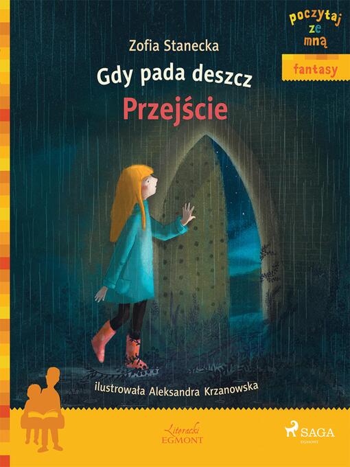 Title details for Gdy pada deszcz--Przejście by Zofia Stanecka - Available